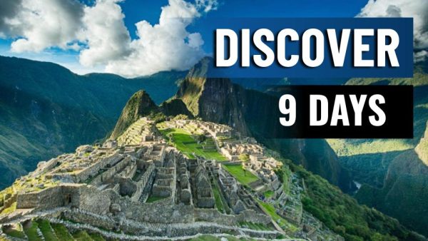 9 DAYS TOUR: DISCOVER "CUSCO AND MACHU PICCHU"