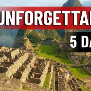 5 DAYS TOUR: UNFORGETTABLE "CUSCO AND MACHU PICCHU"